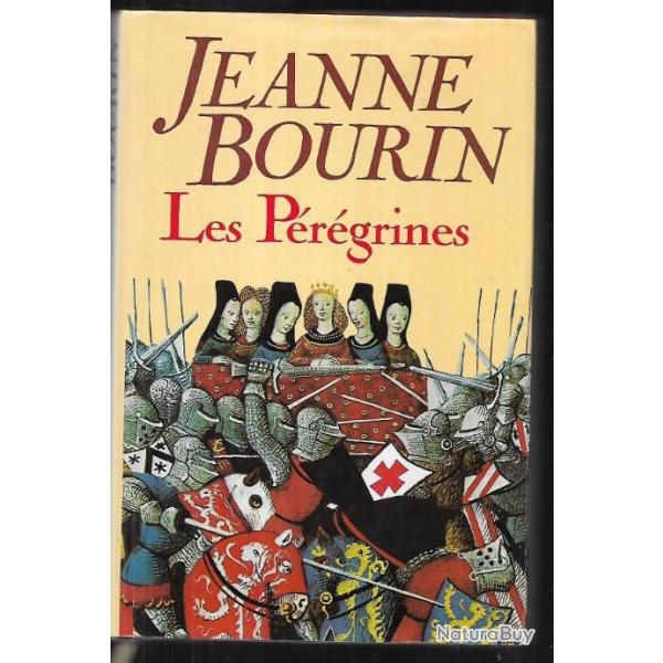 jeanne bourin les p�rigrines , moyen-age , croisades , sursis