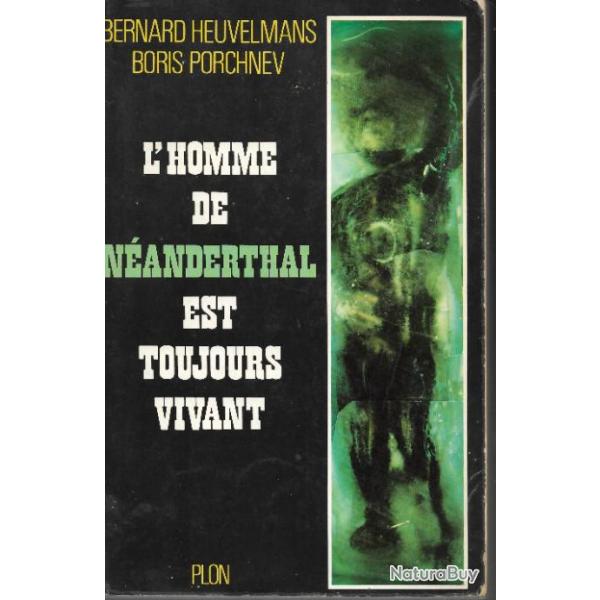 l'homme de nanderthal est toujours vivant de bernard heuvelmans et boris porchnev