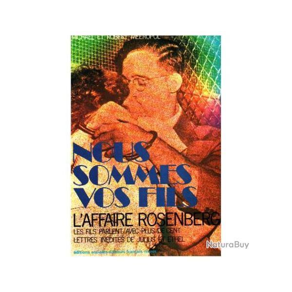 Nous sommes vos fils, l'affaire Rosenberg - Michael & Robert Meeropol