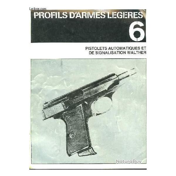 Livre profil d'armes lgres les pistolets automatiques et de signalisation Walther et1