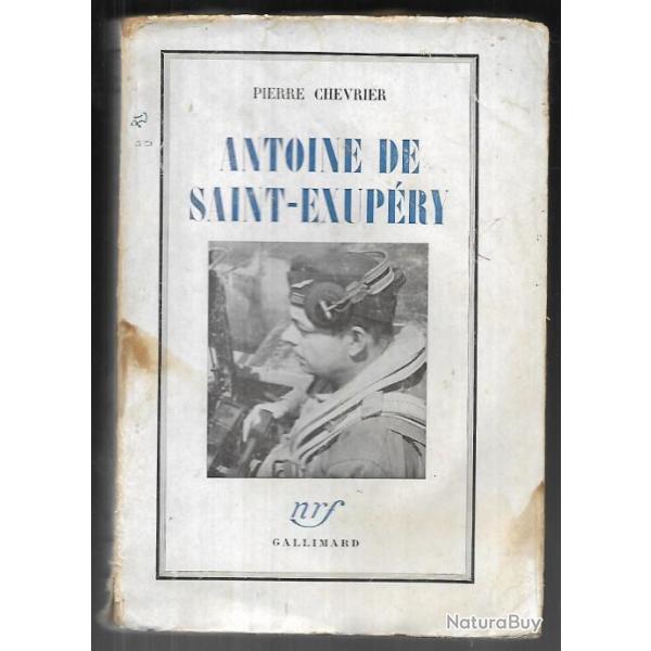 antoine de saint-exup�ry par pierre chevrier , a�ropostale , aviation civile et militaire