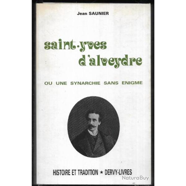 occultisme saint-yves d'alveydre ou une synarchie sans �nigme