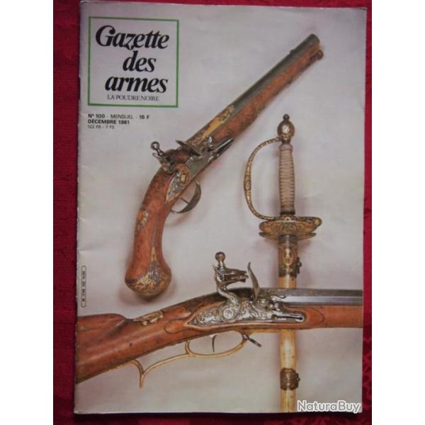 gazette des armes n 100 (voir sommaire dans texte de l'annonce et photo)