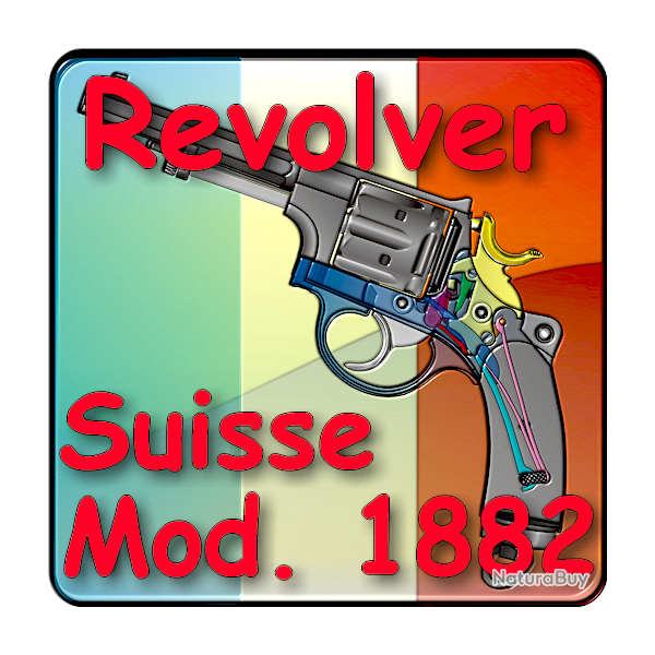 Le revolver suisse mod�le 1882 expliqu� - ebook