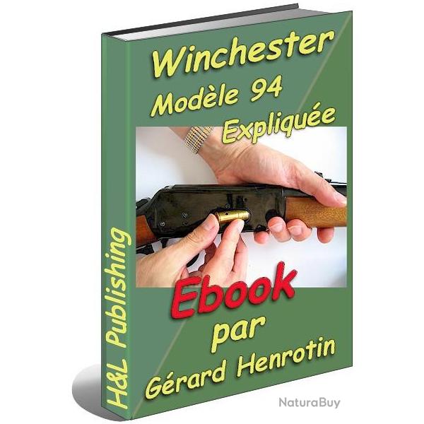 Winchester Mod�le 1894 Expliqu�e - ebook