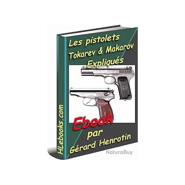 Pistolets russes Tokarev et Makarov expliqu�s - ebook