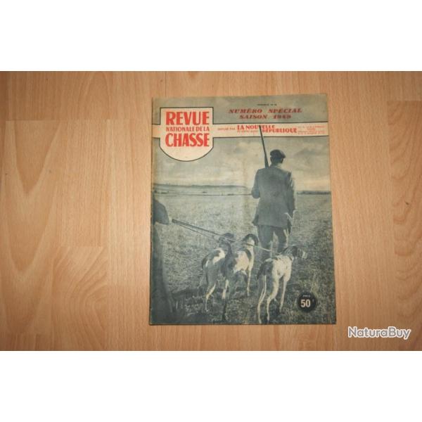 REVUE NATIONALE DE LA CHASSE n23 SPECIAL SAISON 1949 -  (d9o185)
