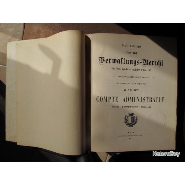 Superbe Livre collector sur Comptes Administratifs de la ville de METZ 1885-86