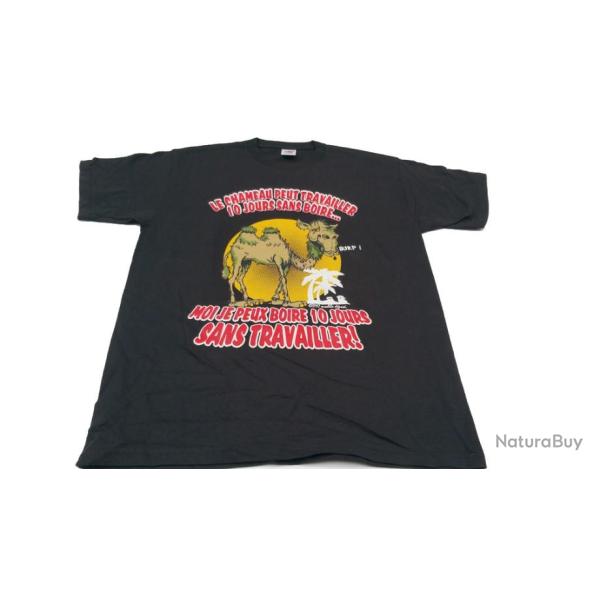 T-Shirt Humoristique  Le Chameau peut travailler dix jours sans boire......