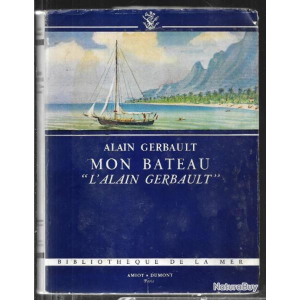 alain gerbault mon bateau l'alain gerbault , marine voile