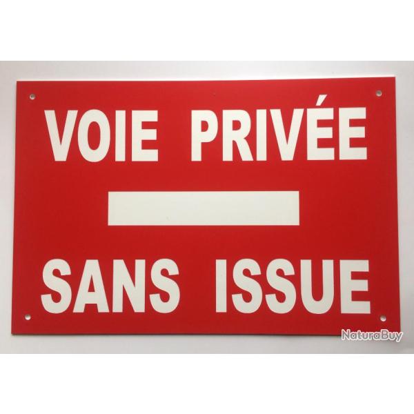 Panneau "VOIE PRIV�E SANS ISSUE" format 300 x 400 mm fond ROUGE