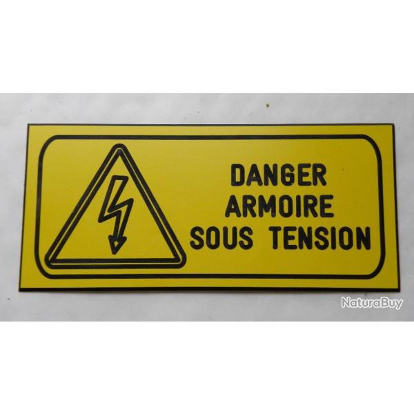 plaque grav�e DANGER ARMOIRE ELECTRIQUE SOUS TENSION SIGNALETIQUE