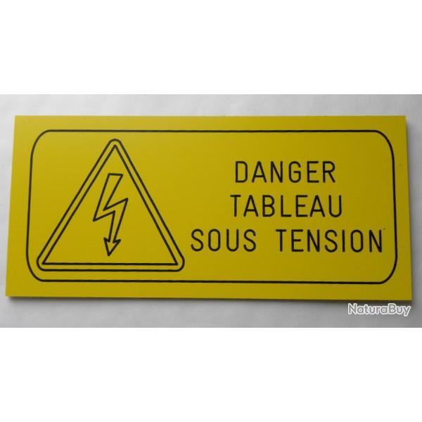 plaque grav�e DANGER TABLEAU ELECTRIQUE SOUS TENSION SIGNALETIQUE