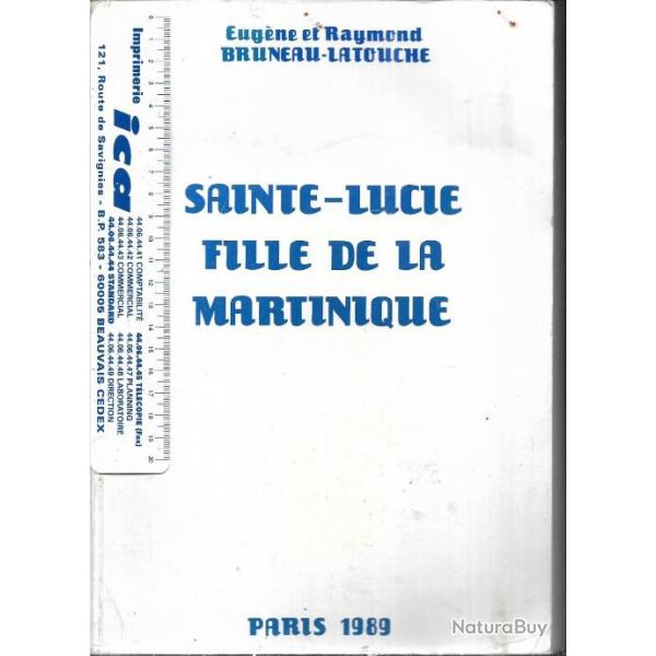 SAINTE LUCIE fille de la  Martinique - par eug�ne et raymond  Bruneau-Latouche