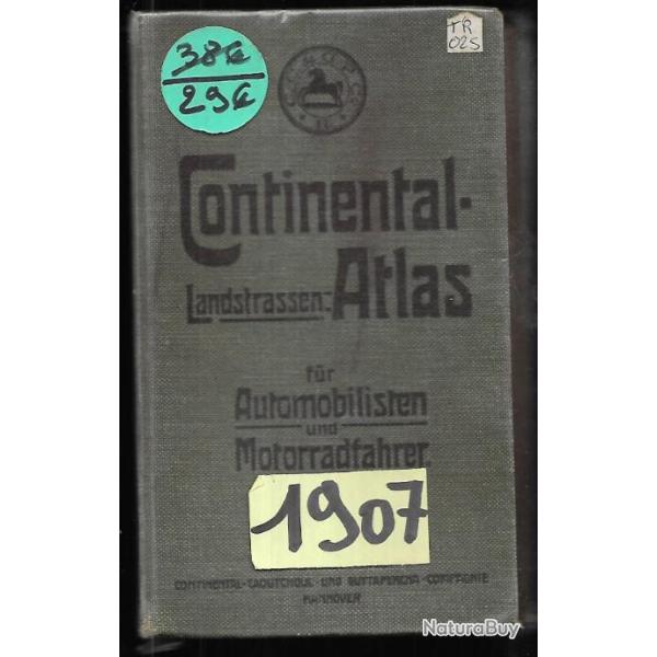atlas routier de 1907, en allemand continental landstrassen atlas fur mittel europa pneu