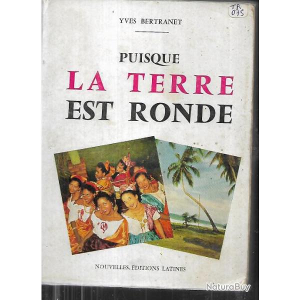 puisque la terre est ronde d'yves bertranet