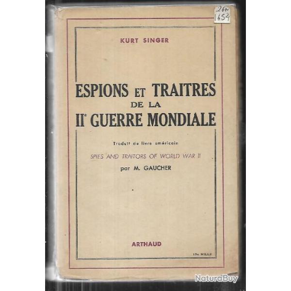 espions et traitres de la IIe guerre mondiale de kurt singer