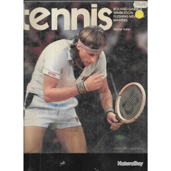 tennis roland garros, wimbledon, flushing meadow, masters de michel sutter