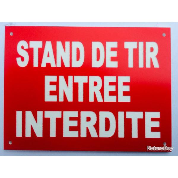 Panneau "STAND DE TIR ENTREE INTERDITE" format 300 x 400 mm fond ROUGE