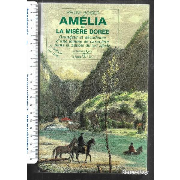 am�lia ou la mis�re dor�e grandeur et d�cadence d'une femme de caract�re dans la savoie du XIXe si�c