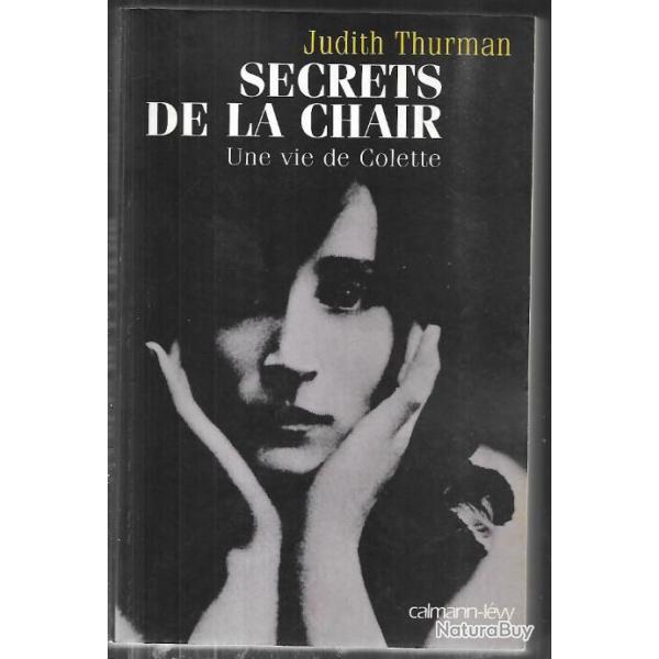 secrets de la chair une vie de colette de judith thurman