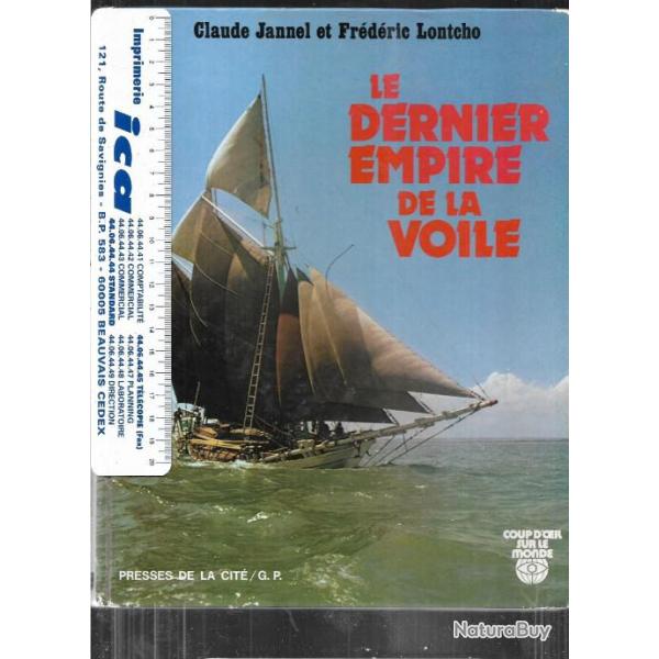 le dernier empire de la voile de claude jannel et frdric lontcho