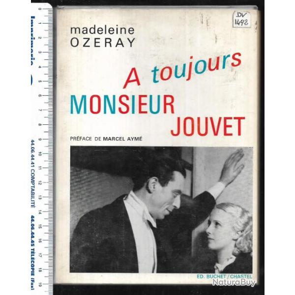 a toujours monsieur jouvet de madeleine ozeray , cin�ma th�atre , acteur