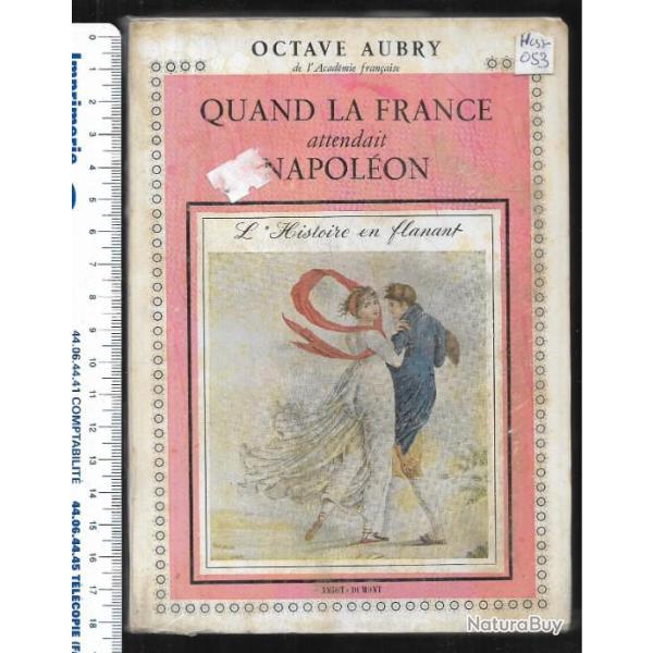 quand la france attendait napol�on d'octave aubry
