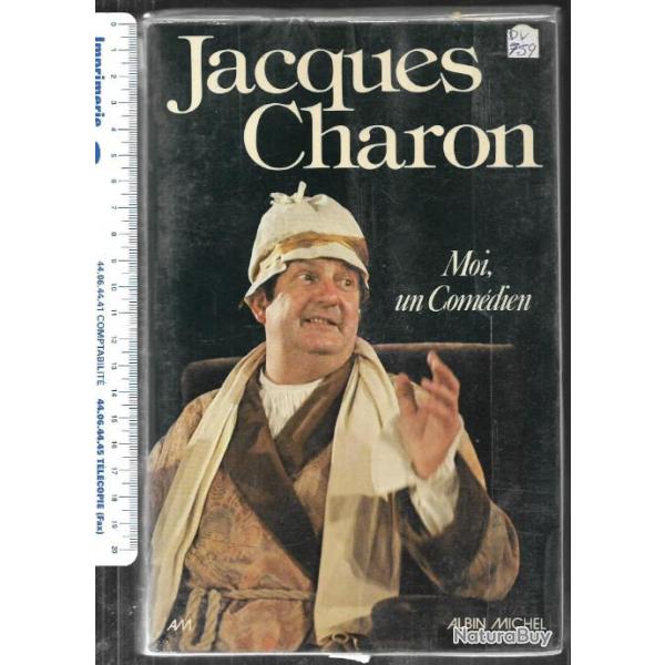 jacques charon moi un com�dien, autobiographie
