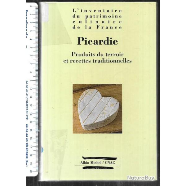 picardie produits du terroir et recettes traditionnelles inventaire du patrimoine culinaire de la fr