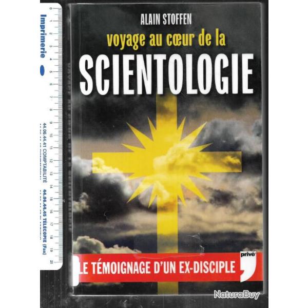 voyage au coeur de la scientologie de alain stoffen, le t�moignage d'un ex disciple