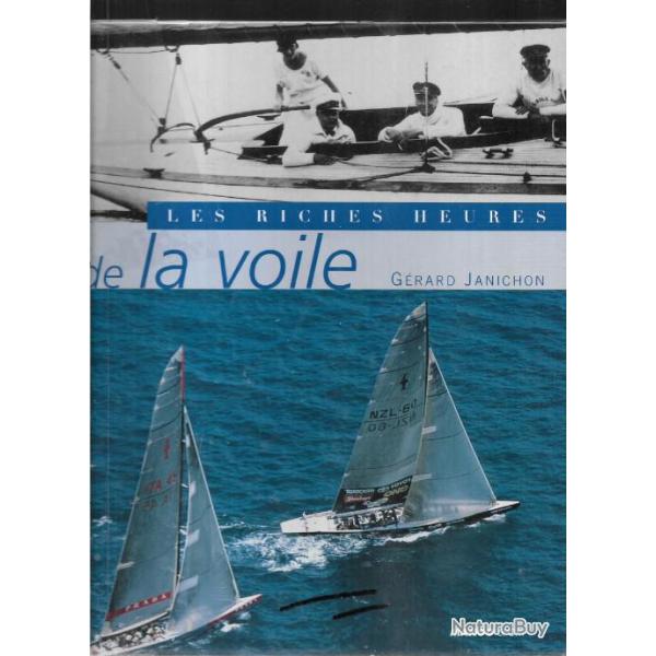 les riches heures de la voile de g�rard janichon , solitaires et autres navigateurs