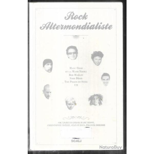 Rock Altermondialiste - Manu Chao et la Mano Negra, Bob Marley, Noir Dsir, The Police et Sting, U2