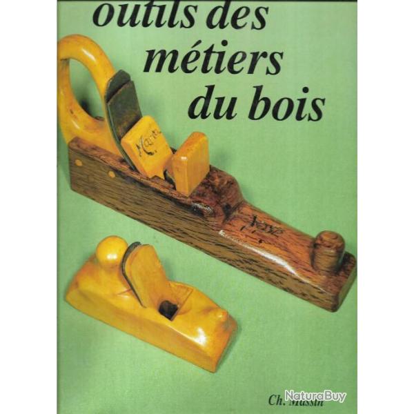 outils des m�tiers du bois d'edith mannoni , menuiserie charpente
