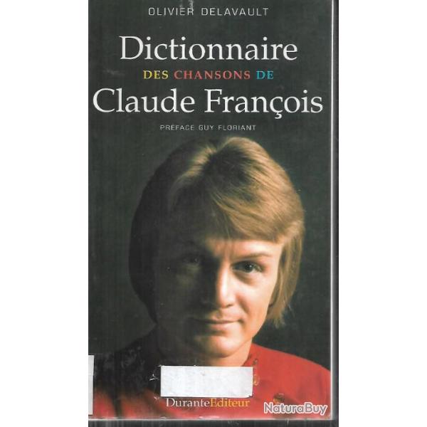 dictionnaire des chansons de claude fran�ois d'olivier delavault