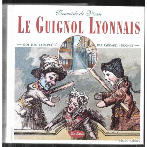 le guignol lyonnais de tancr�de de visan compl�t�e par g�rard truchet