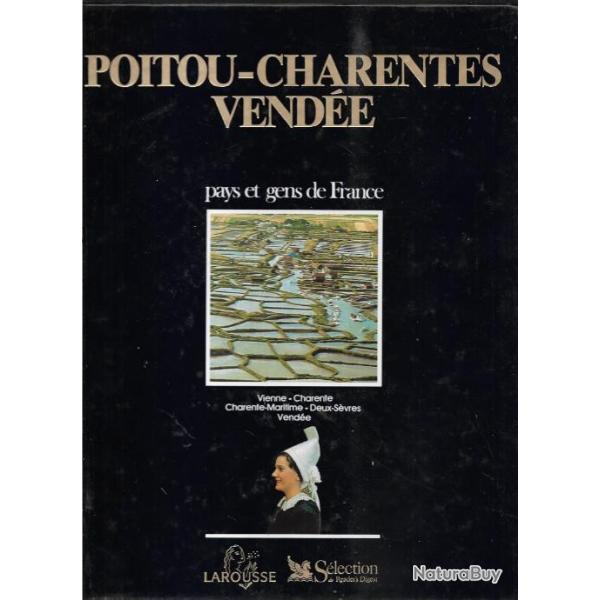 poitou charentes vende  pays et gens de france larousse