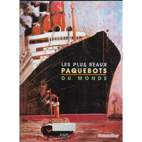 les plus beaux paquebots du monde olivier le goff