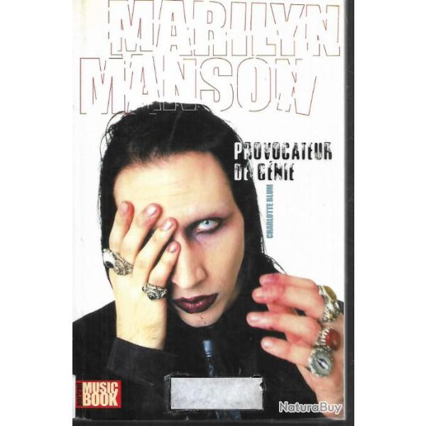 marilyn manson provocateur de g�nie de charlotte blum