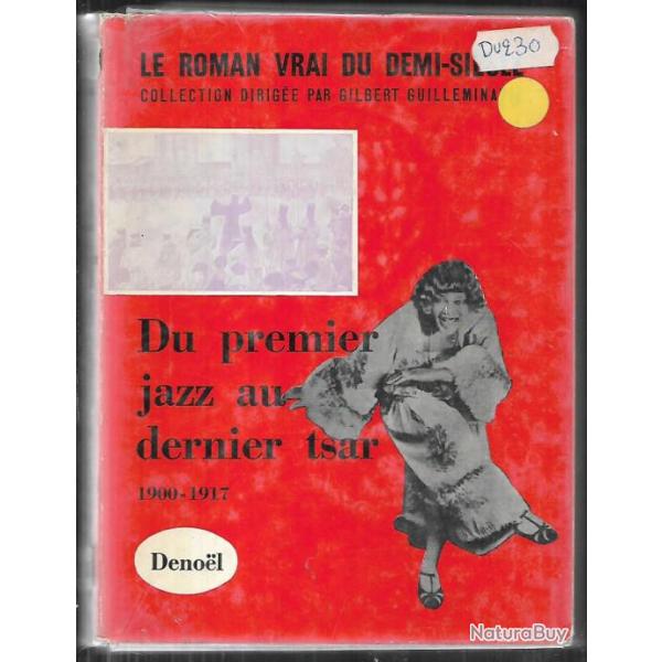 du premier jazz au dernier tsar 1900-1917 de gilbert guilleminault  et collectif sursis