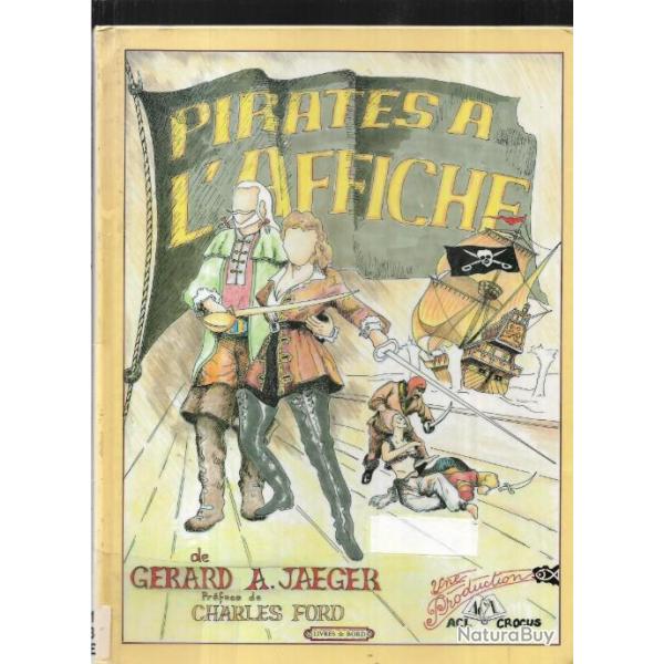 pirates � l'affiche de g�rard a.jaeger , les aventuriers de la mer le cin�ma occidental des origine