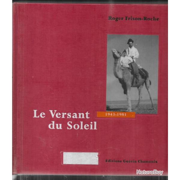 le versant du soleil 1943-1981 roger frison roche tome 2