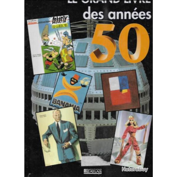 le grand livre des ann�es 50 collectif �ditions atlas
