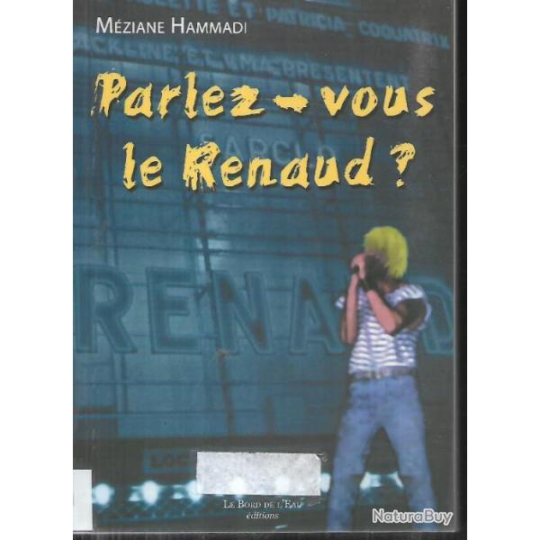 parlez-vous le renaud de mziane hammadi , chanson franaise , artiste , auteur compositeur