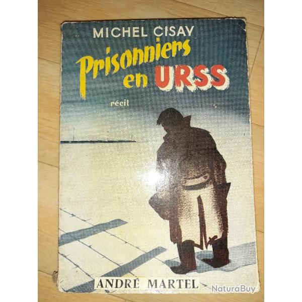 Tr�s beau livre � lire prisonniers en URSS incroyable � lire incroyables t�moignage dhistoire