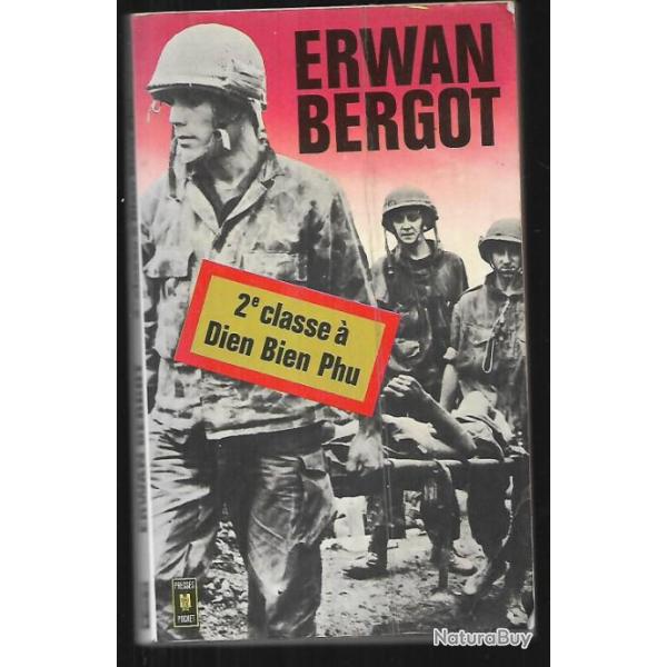 2e classe  dien bien phu erwan bergot presses pocket , indochine