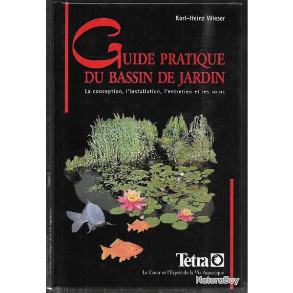 guide pratique du bassin de jardin , conception , installation, entretien et soins de karl-heinz wie