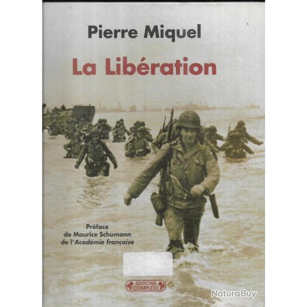 la lib�ration de pierre miquel , livre photos , normandie 1944 ,paris , france