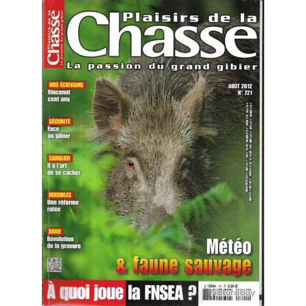 plaisirs de la chasse  aout 2012 n 721 , vincenot, sanglier ,nuisibles ,armes ,m�t�o et faune