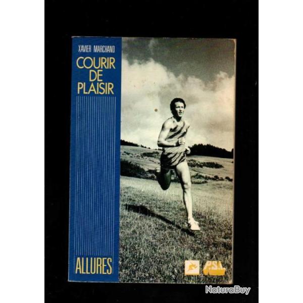 courir de plaisir de xavier marchand course  pieds